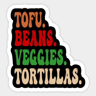 Tofu. Beans. Veggies. Tortillas. Groovy vegan burrito ingredients Sticker